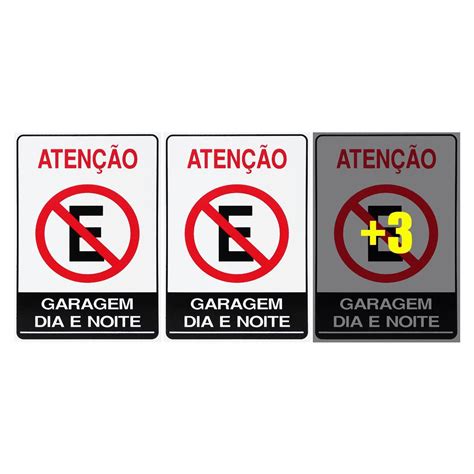 Combo Placas De Sinaliza O Aten O Proibido Estacionar Garagem Dia E