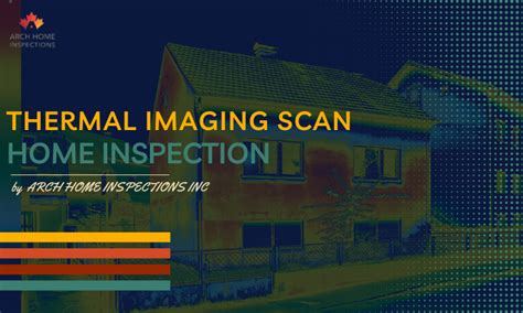 Revealing The Unseen The Benefits Of Thermal Imaging Scan Home Inspection In Vancouver Arch