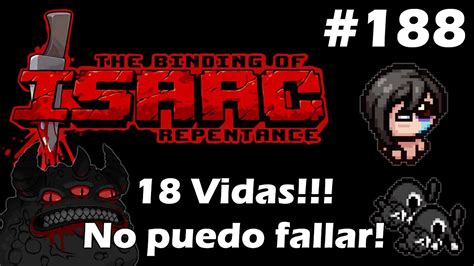 Vidas No Puedo Fallar Manqueando En The Binding Of Isaac