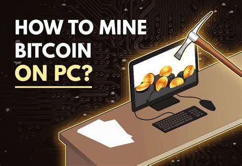 How To Mine Bitcoin On Pc Crypto Miner Tips