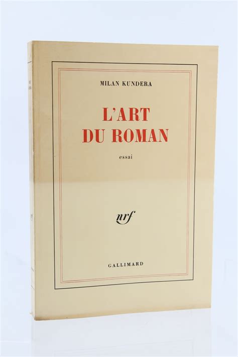 KUNDERA L Art Du Roman Autographe Edition Originale Edition