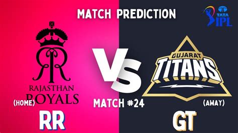 Rr Vs Gt Match24 Ipl 2024 Match Prediction Ohhnivel Predicts