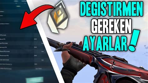 VALORANT İçin Değiştirmeniz Gereken AYARLAR EN İYİ VALORANT AYARLARI