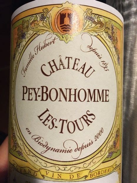 2017 Château Peybonhomme les Tours France Bordeaux Blaye Côtes de