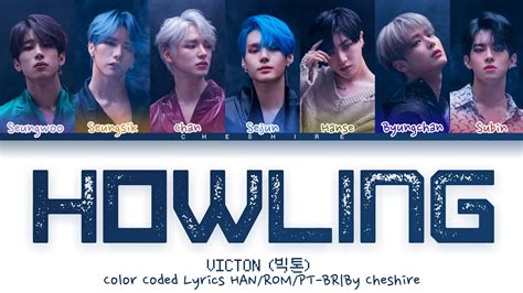 Victon Howling Legendado Em Pt Br Color Coded Lyrics Han Rom Pt Br