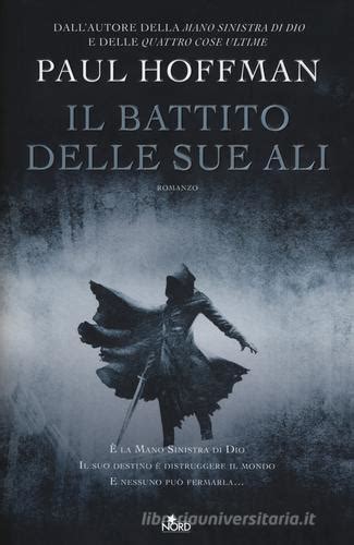 Il Battito Delle Sue Ali Di Paul Hoffman Libro Di Nord In Fantasy