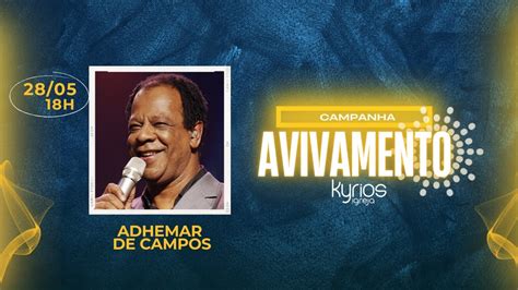 Campanha De Avivamento V Pr Adhemar De Campos AO VIVO YouTube