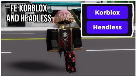 Fe Korblox And Headless Script Youtube