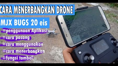 Cara Menerbangkan Drone MJX Bugs B20 EIS Bagi Pemula YouTube