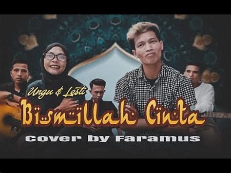 Bismillah Cinta Ungu Feat Lesti Cover By Faramus Youtube