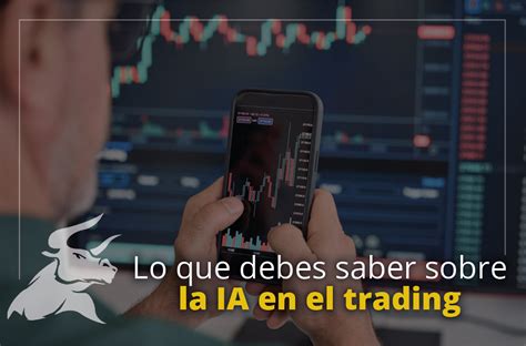 Trading con inteligencia artificial Deberías considerarlo MDC