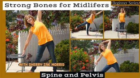 Strong Bones For Midlifers Yoga For The Spine And Pelvis With Sherry Zak