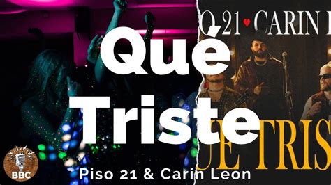 Piso 21 And Carin Leon Que Triste Letra Lyric Youtube