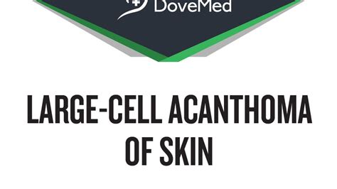 Large-Cell Acanthoma of Skin