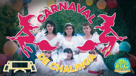 Video Historia Del Carnaval De Chalinga Youtube