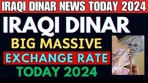 Iraqi Dinar Iraqi Dinar Exchange Rate Announced Today 2024 IQD RV