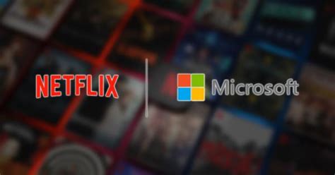 Analista cree que Microsoft comprará Netflix por esta razón LevelUp