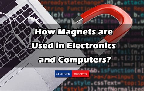 Permanent Magnets Used in Electronics and Computers | Stanford Magnets