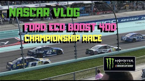 Nascar Vlog Championship Race Ford Eco Boost Homestead Miami