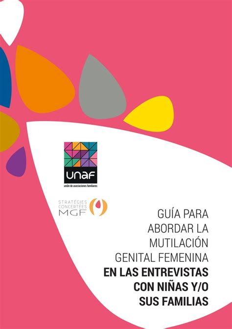 Guía Para Abordar La Mutilación Genital Femenina En Las Entrevistas Con Niñas Yo Sus Familias Pdf