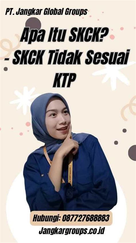 Apakah Bisa Membuat SKCK Tidak Sesuai KTP Jangkar Global Groups