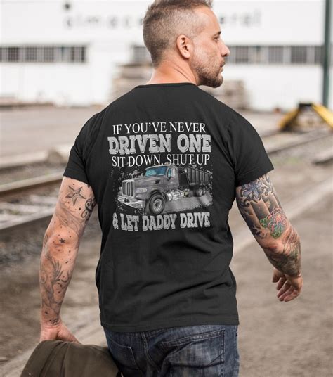 Funny Trucker Shirt Let Daddy Drive Roll Off Funny Trucker T Shirts