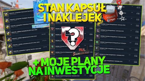 Sytuacja Kapsuł i Naklejek w CS2 Moje Plany na Inwestycje