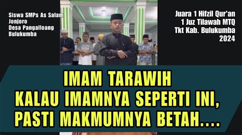 IMAM TARAWIH BERSUARA EMAS NAN MERDU JAMAAH JADI BETAH YouTube