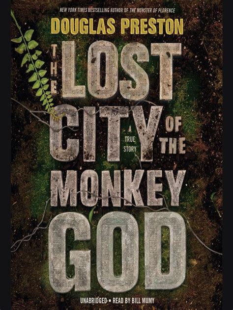 Title details for The Lost City of the Monkey God by Douglas Preston - Wait list | The monkey ...