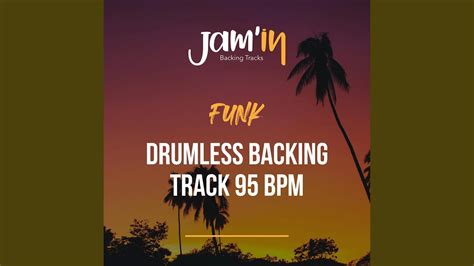 Funk Drumless Backing Track 95 BPM YouTube