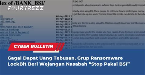 Gagal Dapat Uang Tebusan Grup Ransomware LockBit Beri Wejangan Nasabah