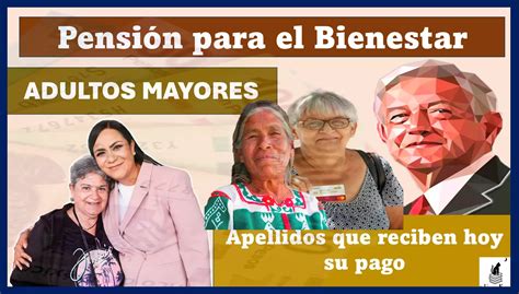 Pensión para el Bienestar de los Adultos Mayores Estos son los