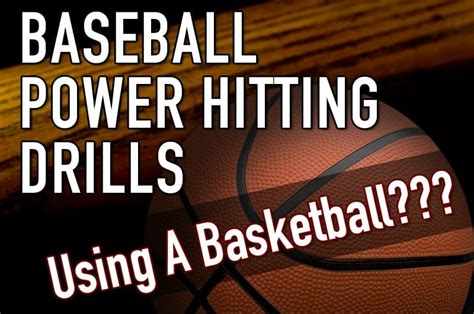 Baseball Power Hitting Drills.... Using A Basketball??? - Baseball ...