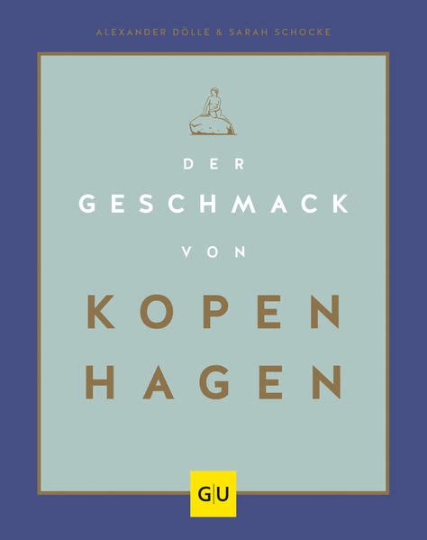 Der Geschmack Von Kopenhagen Sarah Schocke