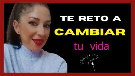 Te Reto A Cambiar Tu Vida P Rdonate Y Perdona Youtube