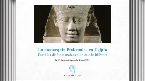 La monarquía Ptolemaica en Egipto familias disfuncionales en un estado