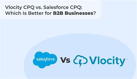 Informed Choices Vlocity Cpq Vs Salesforce Cpq Comparison