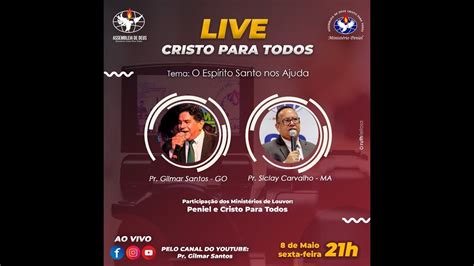 LIVE CRISTO PARA TODOS Pr Gilmar Santos O Espírito Santo nos ajuda