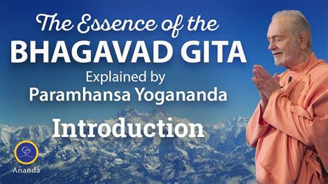 Introduction The Essence Of The Bhagavad Gita Explained By Paramhansa Yogananda Ananda Europe