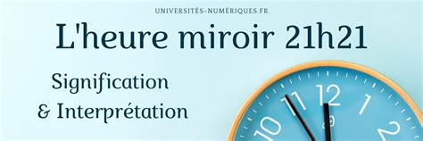 Heure Miroir H Signification Et Interpr Tation Universites