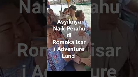 Asyiknya Naik Perahu Di Romokalisari Adventure Land YouTube