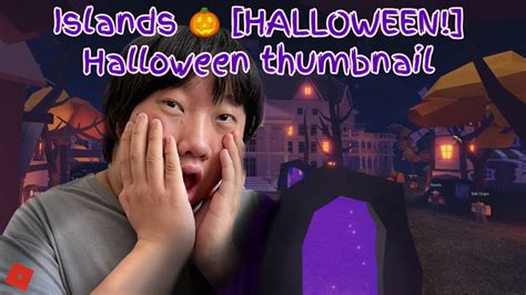 Updated Islands 🎃 Halloween 👻 Spooky Castle Is Haunted A Roblox