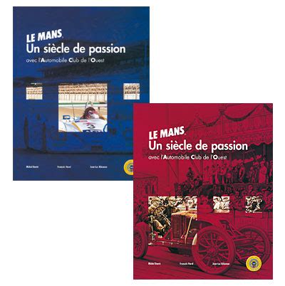 Le Mans un siècle de passion Coffret 2 volumes Coffret Jean Luc