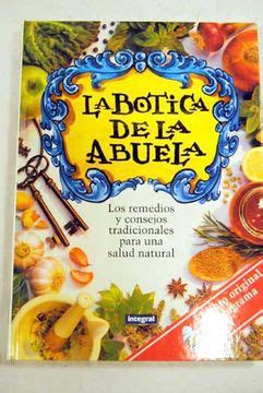 Libro La Botica De La Abuela Los Remedios Y Consejos Tradicionales