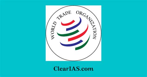 WTO Everything You Need To Know ClearIAS