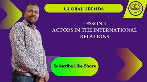 Global Trends Course Lesson Actors In The International Relations