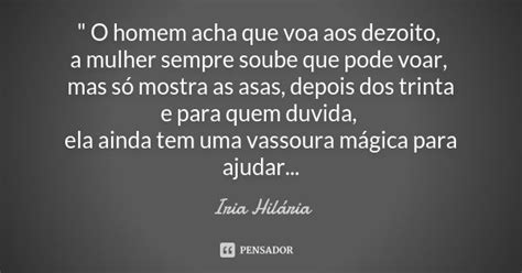 O Homem Acha Que Voa Aos Dezoito Íria Hilária Pensador