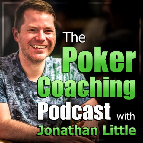 The Poker Coaching Podcast | Jonathan Little