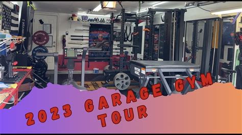 2023 Garage Gym Tour YouTube