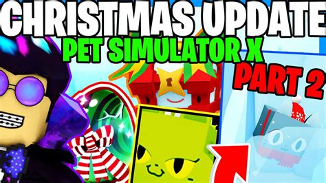 Nowy Wi Teczny Update Part W Pet Simulator X Ju Dzisiaj Wszystkie